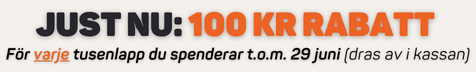 100 kr rabatt för varje tusenlapp